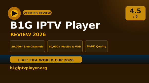 B1G IPTV Player Review (2026): Is It Worth It?