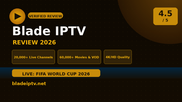 Blade IPTV Review (2026): Is It Worth It?