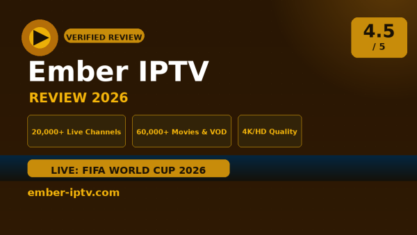 Ember IPTV Review (2026): Is It Worth It?