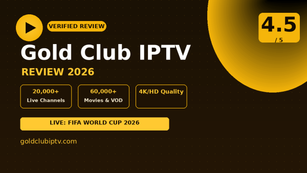 Gold Club IPTV Review (2026): Is It Worth It?