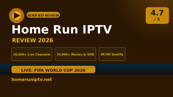Home Run IPTV Review (2026): Is It Worth It?