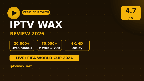 IPTV WAX Review (2026): Is It Worth It?