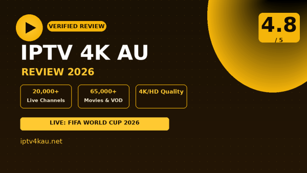 IPTV 4K AU Review (2026): Is It Worth It?