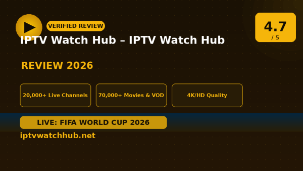 IPTV Watch Hub – IPTV Watch Hub Review (2026): Is It Worth It?