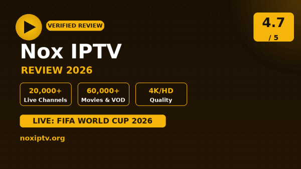 Nox IPTV Review (2026): Is It Worth It?