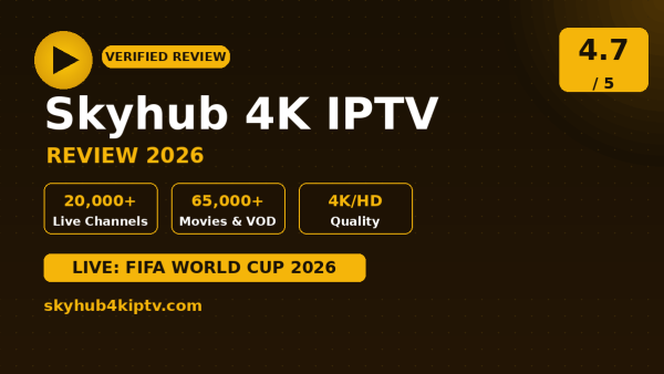Skyhub 4K IPTV Review (2026): Is It Worth It?