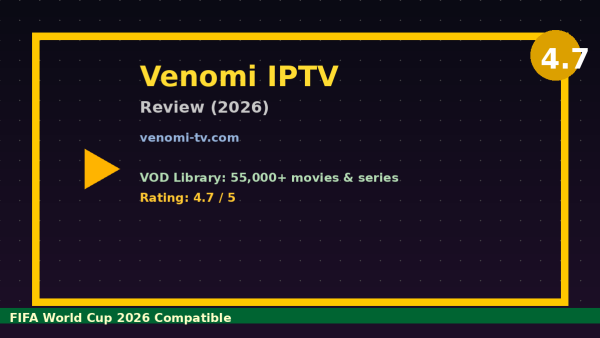 Venomi IPTV Review (2026): Is It Worth It?