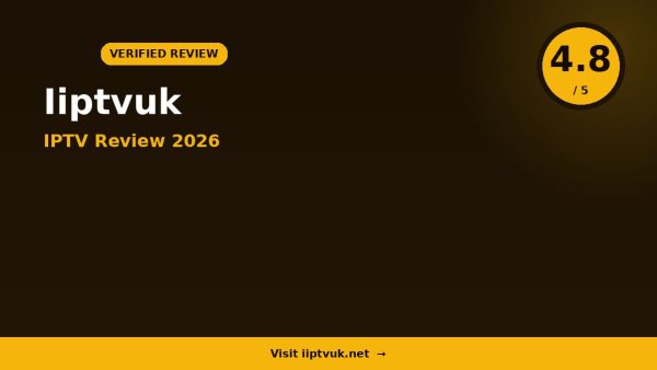 Iiptvuk Review 2026: Is It Worth It?