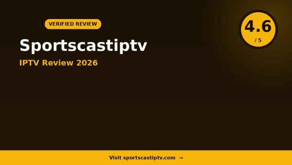 Sportscastiptv Review 2026: Is It Worth It?